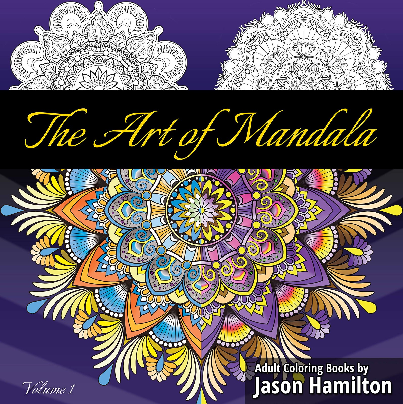 The Art of Mandala: Adult Coloring Book Featuring Beautiful Mandalas Designe…