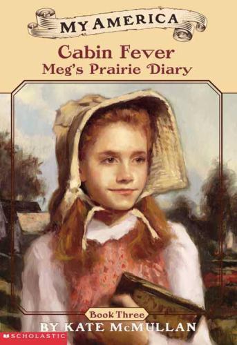 A Fine Start: Meg’s Prairie Diary; My Americ- paperback, McMullan, 9780439370622