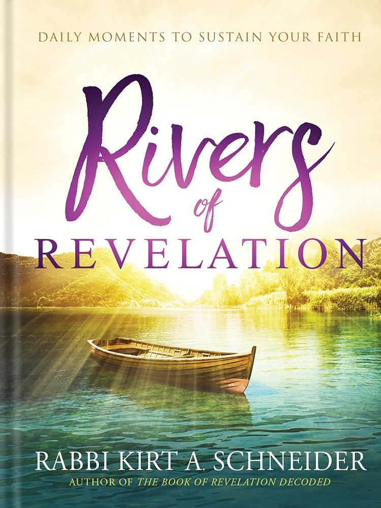 Rivers of Revelation: Daily Moments to Sustain Your Faith Schneider, Rabbi K…