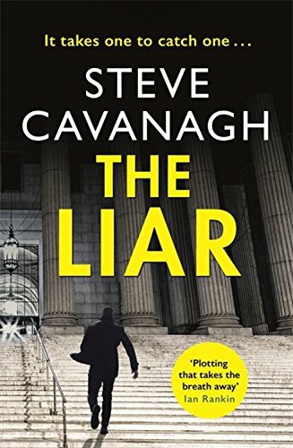 The Liar: Eddie Flynn Book 3 by Cavanagh, Steve 1409152391 The Fast Free