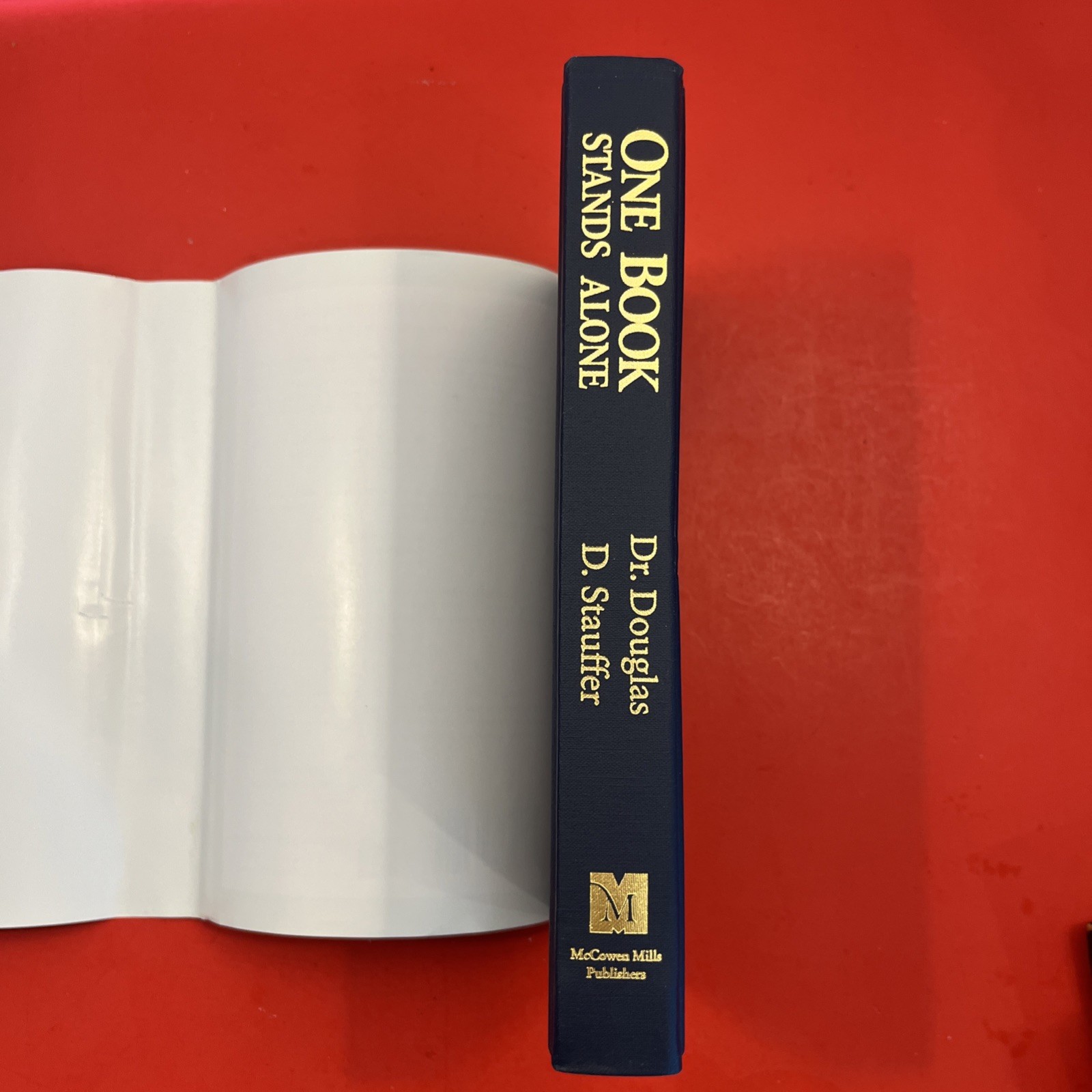 One Book Stands Alone Douglas D. Stauffer Signed Hardcover