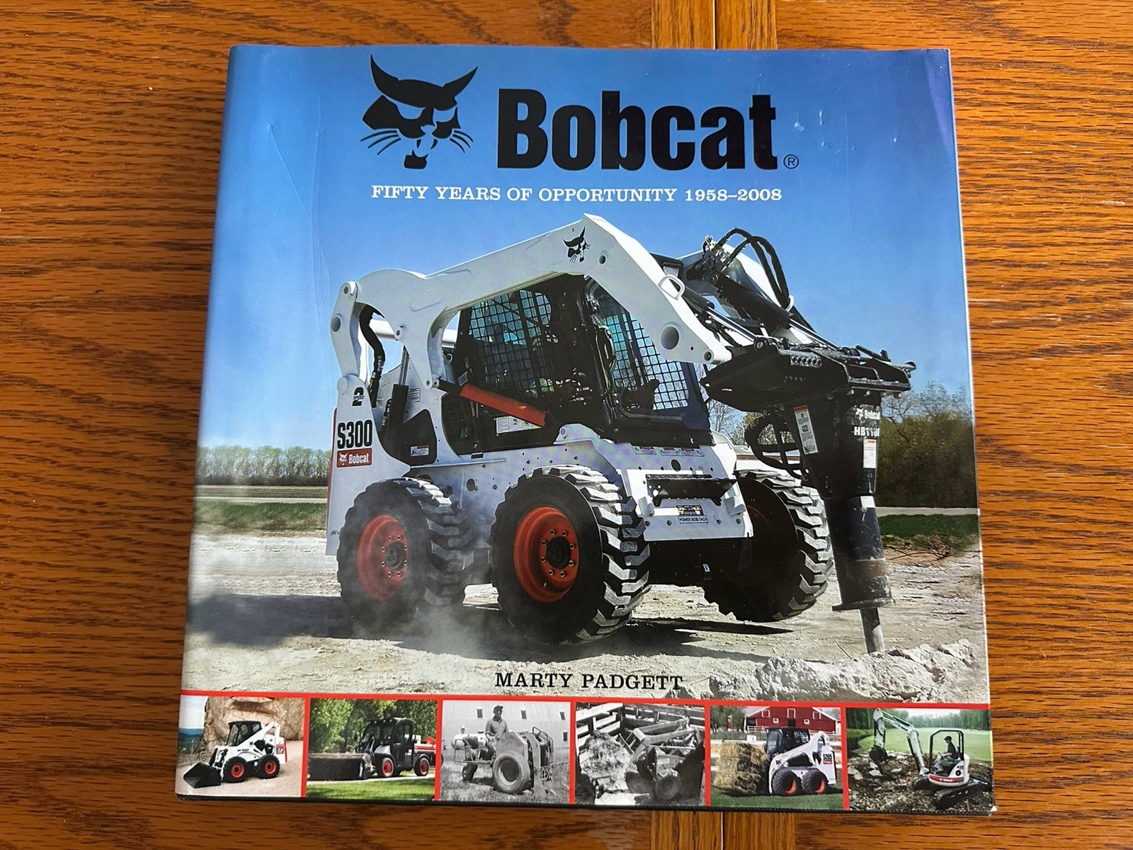 Vintage 2007 Bobcat Fifty Years Of Opportunity 1958-2008 Hardcover Book