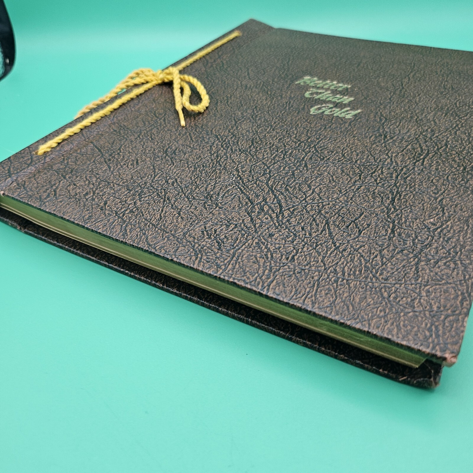 Better Than Gold Hardcover VINTAGE Spiritual Tie Bound Book VG+ Great Condition
