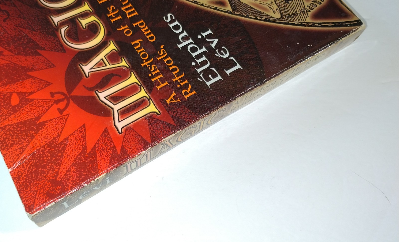Magic A History of Its Rites Rituals and Mysteries Levi Dover 2006 PB