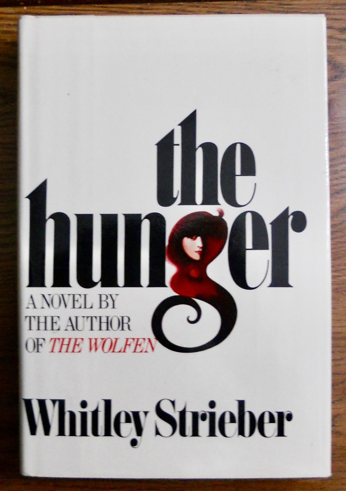 Whitley Strieber. THE HUNGER. Morrow, 1981. 1st HC/DJ. Author’s 2nd Book. Scarce
