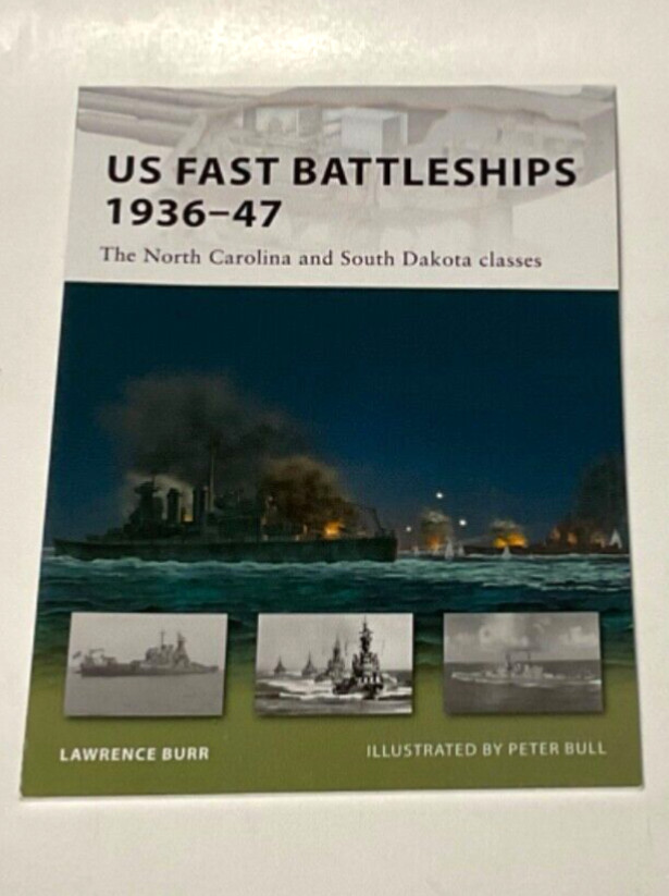US Fast Battleships 1936-47: The North Carolina and South Dakota Classes