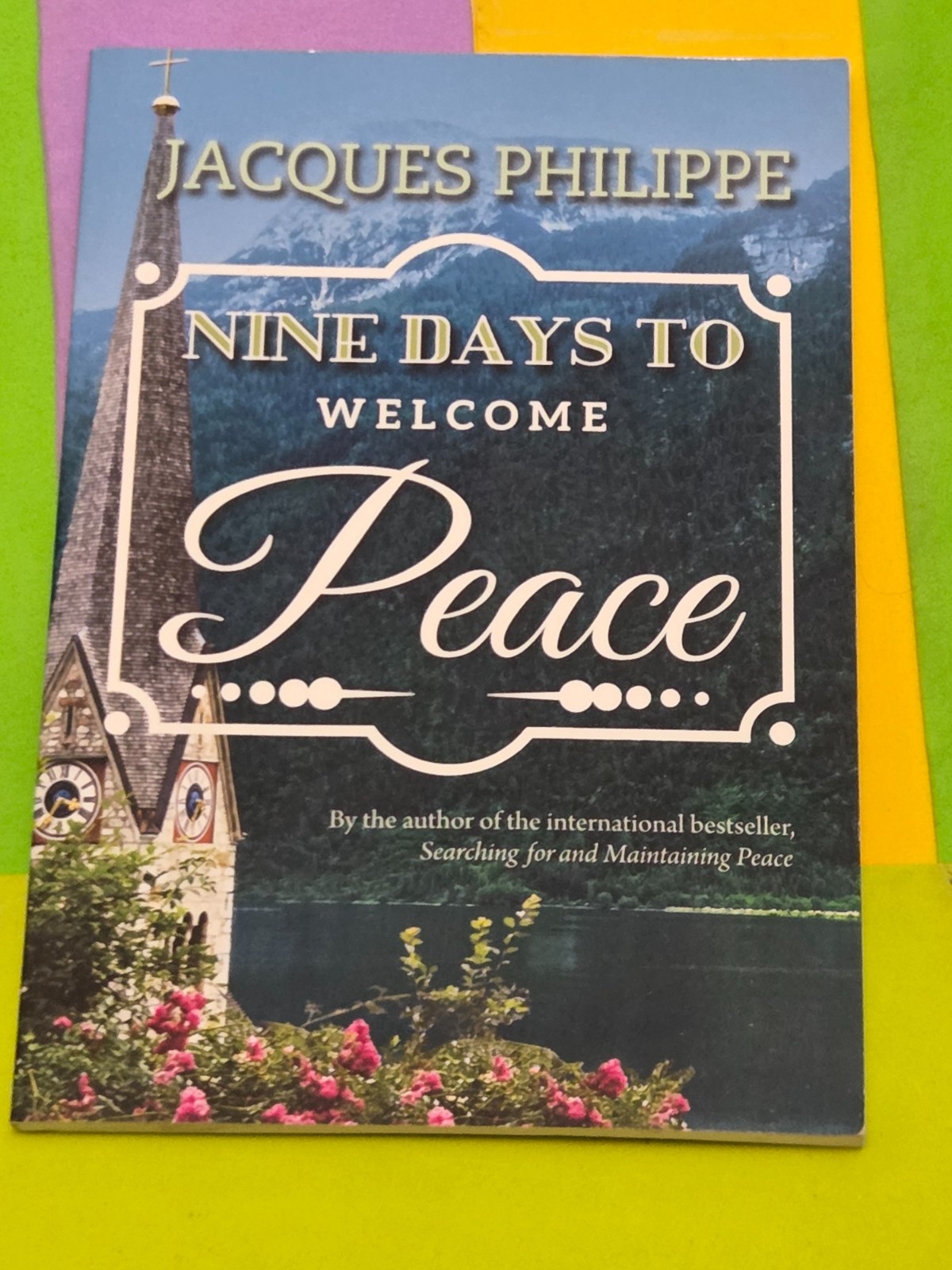 NINE DAYS TO WELCOME PEACE, JACQUES PHILIPPE, TRADE PAPERBACK, 2020,