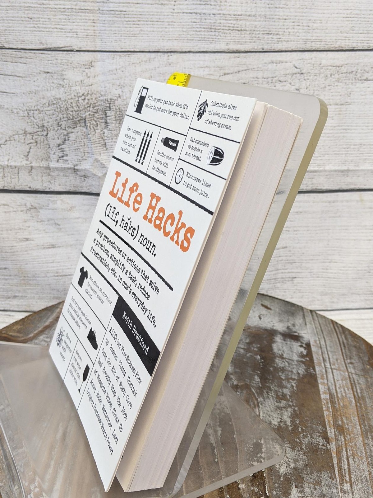 Life Hacks: Any Procedure or Action That Solves a Problem by Keith Bradford PB