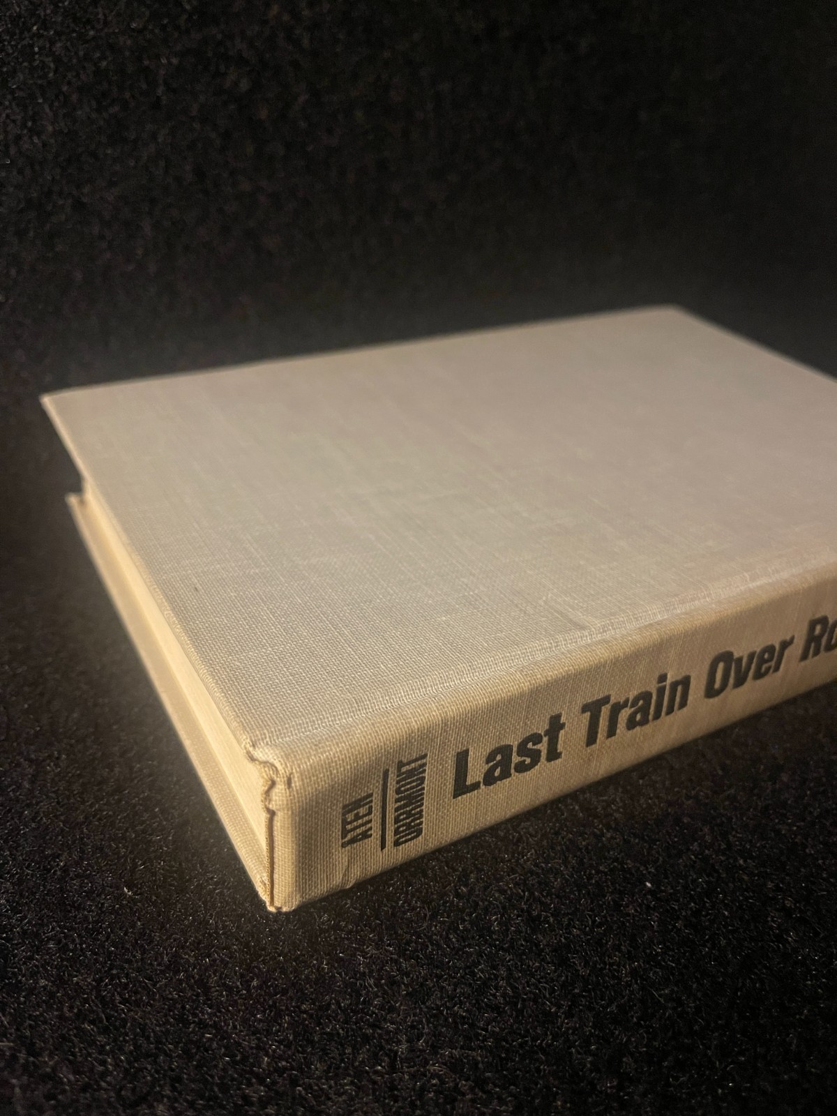 Last Train Over Rostov Bridge by Arthur Orrmont & Captain Marion Aten -Hardcover