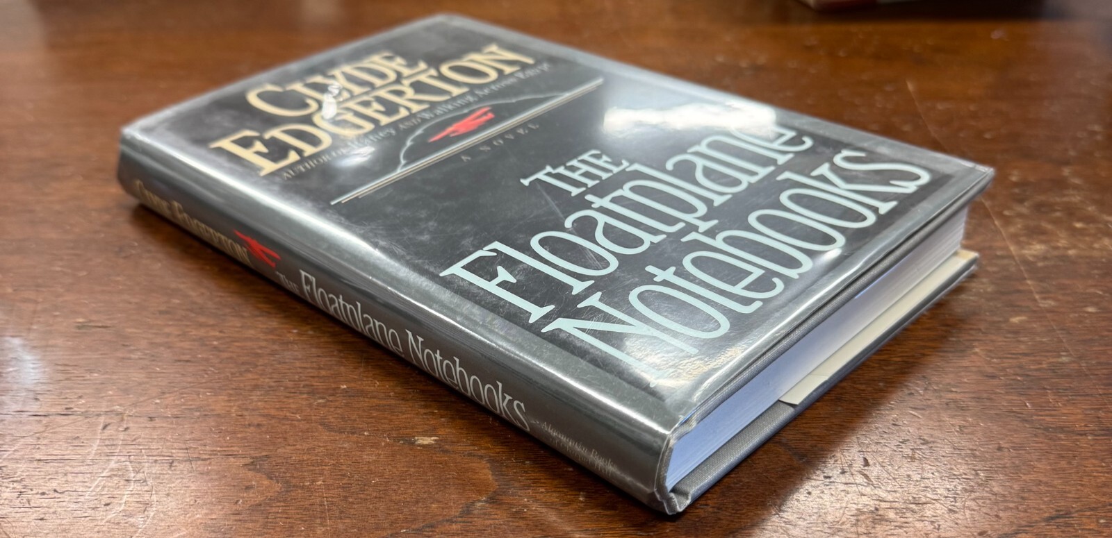 Floatplane Notebooks by Clyde Edgerton (1988, Hardcover) First Edition