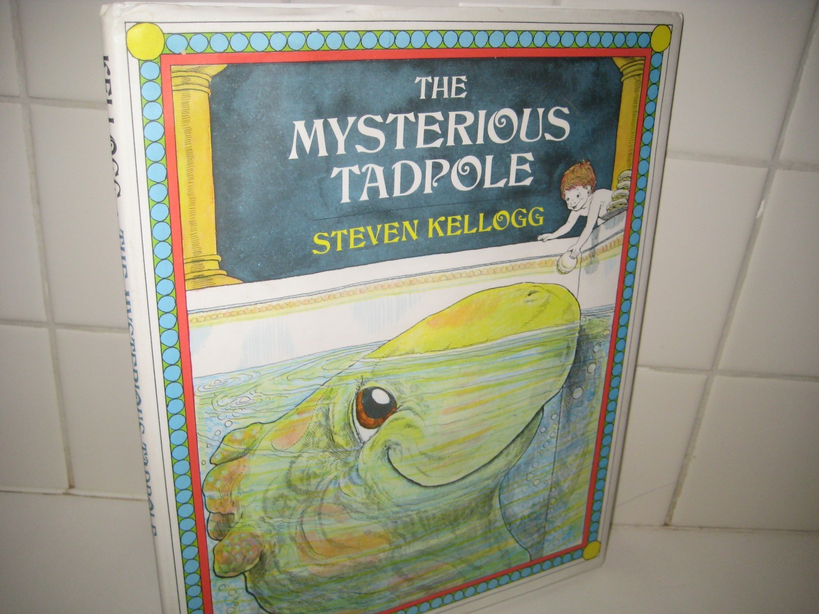 Mysterious Tadpole/ Steven Kellogg/ hardback/ jacket/ 1977