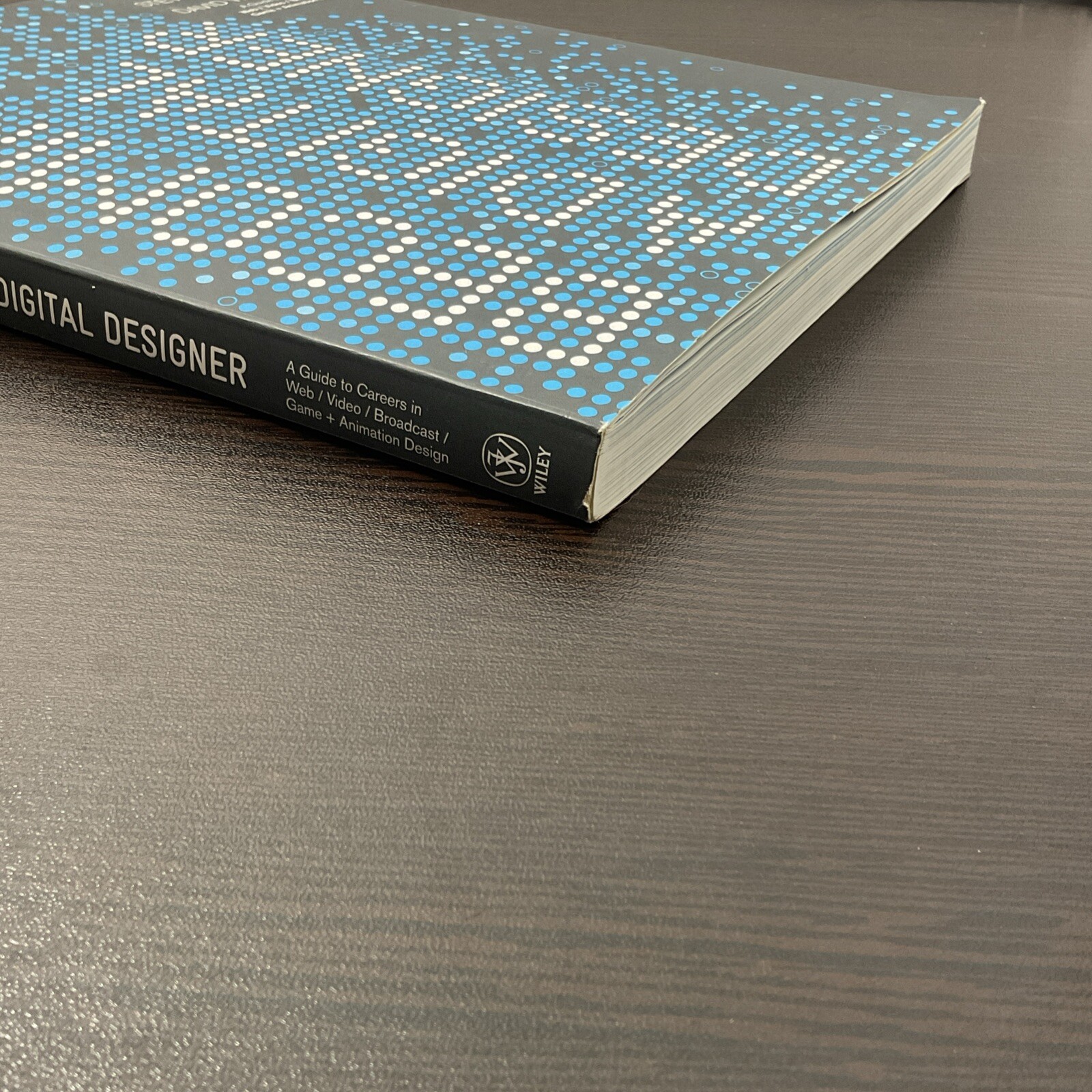 BECOMING A DIGITAL DESIGNER: A GUIDE TO CAREERS IN WEB, By Steven H. & David W.