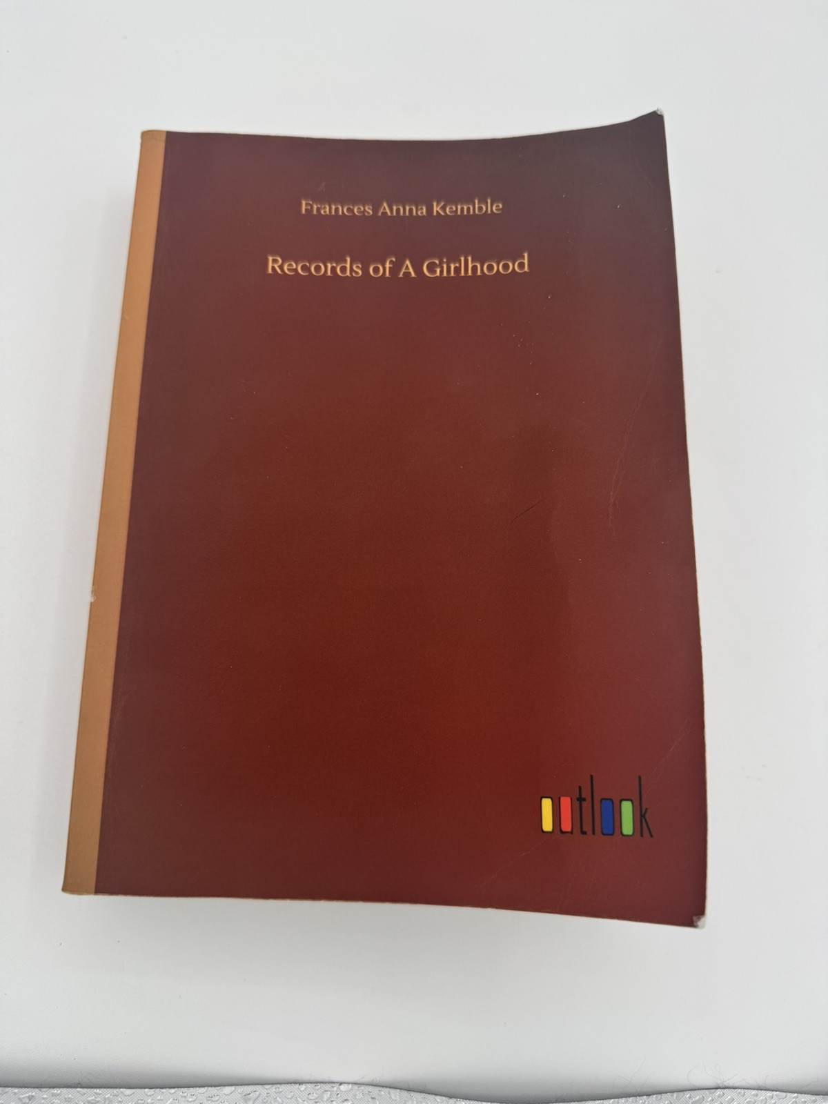 Records of A Girlhood by Kemble, Frances Anna [Paperback, 540 pages] G5