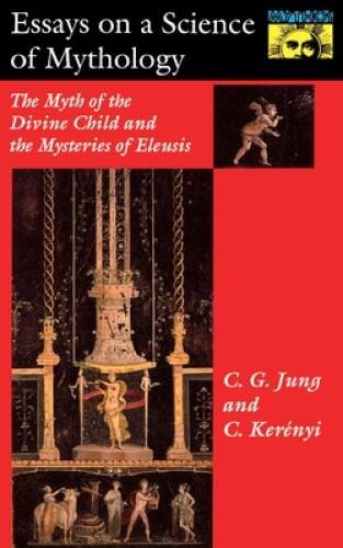 Essays on a Science of Mythology – Paperback By Carl G. Jung – VERY GOOD
