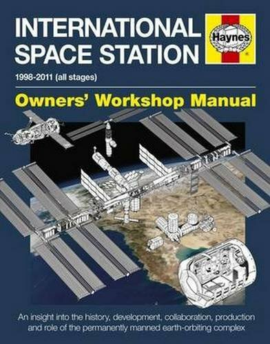 International Space Station Manual (New Ed) (Owners’ Workshop … by David Baker