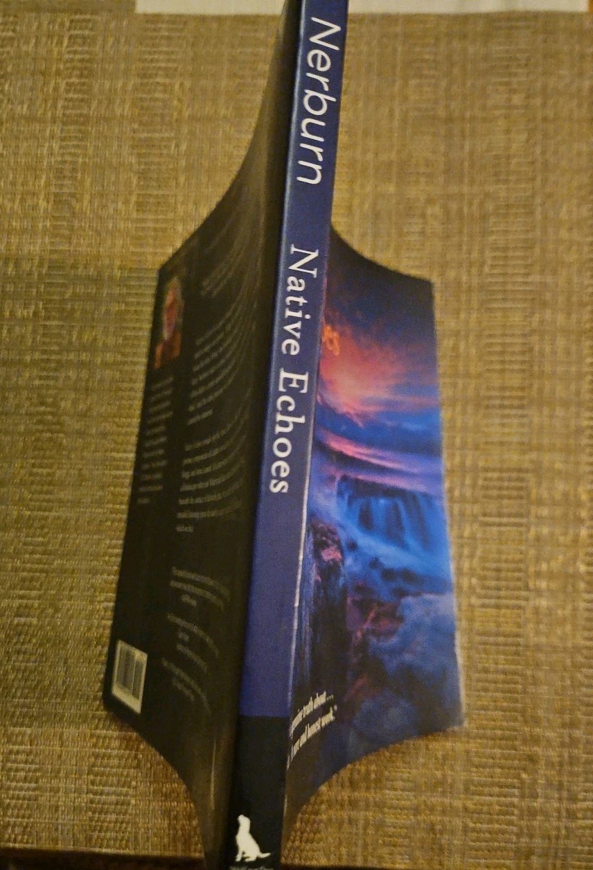 Native Echoes: Listening to the Spirit of the Land, Kent Nerburn, 1999, PB V