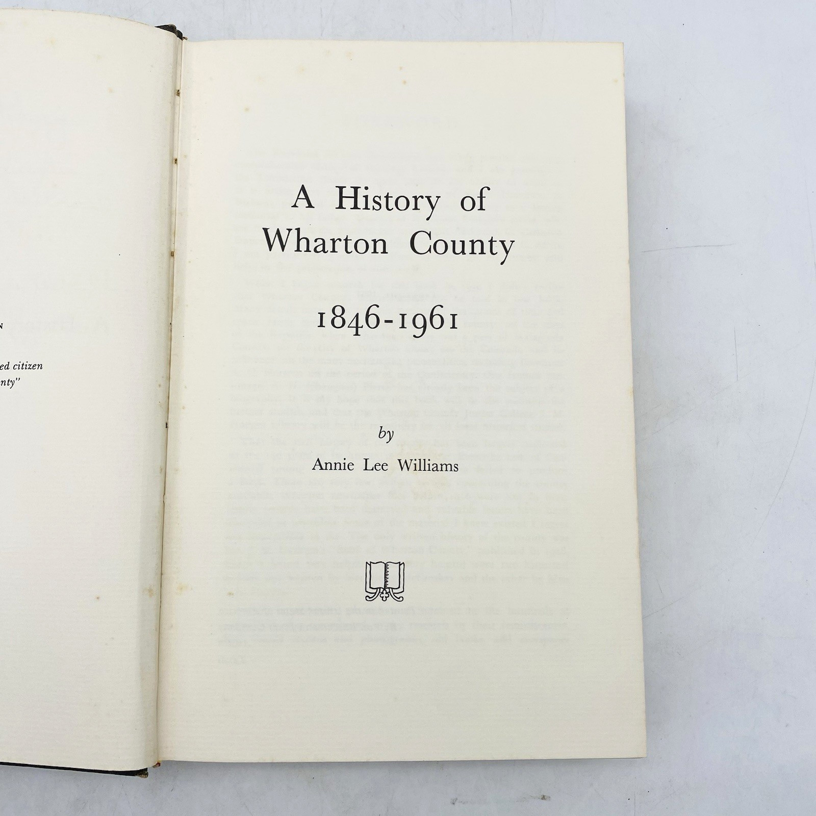 The History of Wharton County Texas 1846-1961 Annie Lee Williams Hardcover DJ
