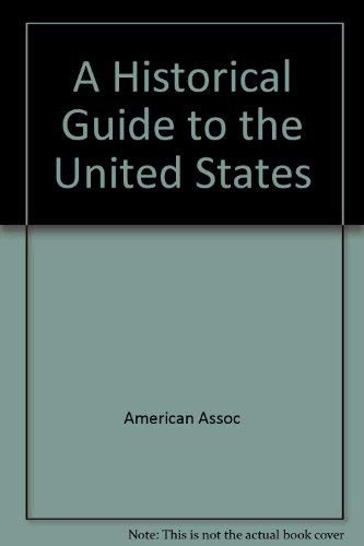 A Historical Guide to the United States