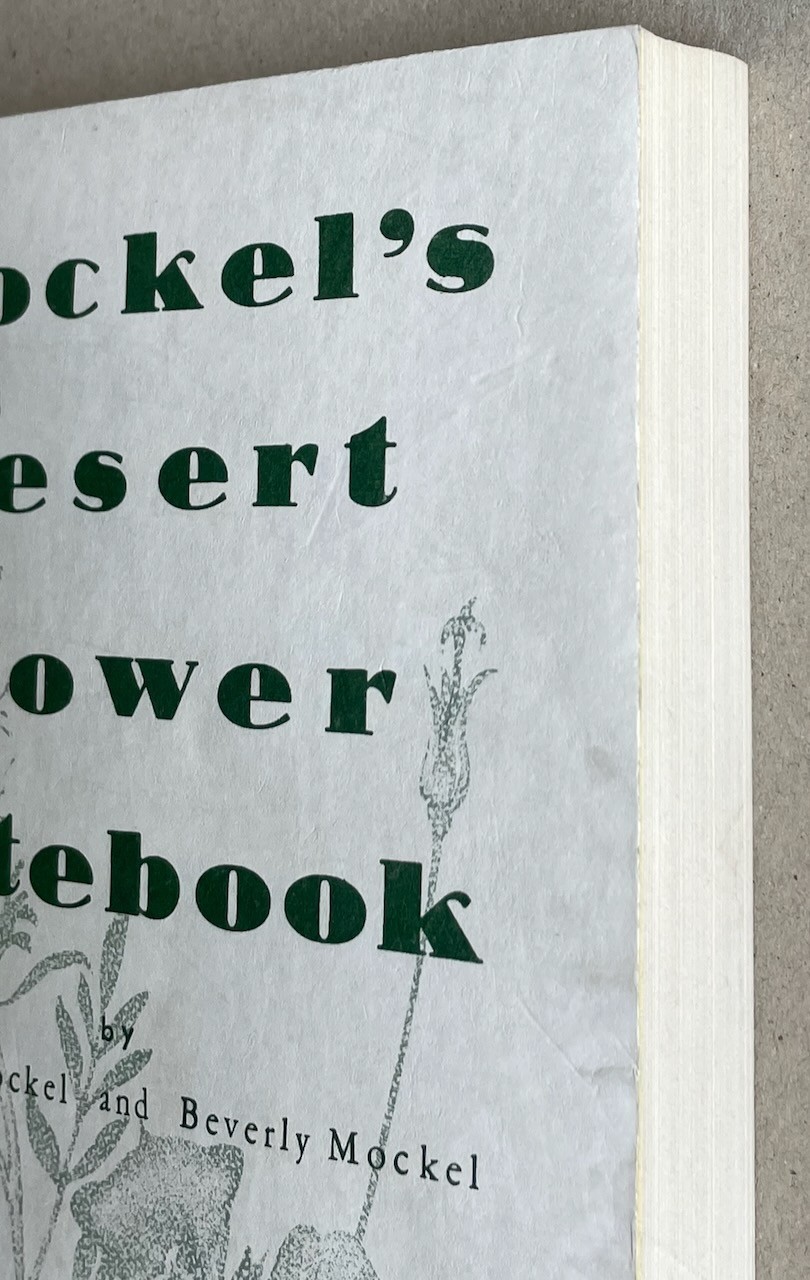 Mockel’s Desert Flower Notebook / Henry & Beverly Mockel / 1971 pb