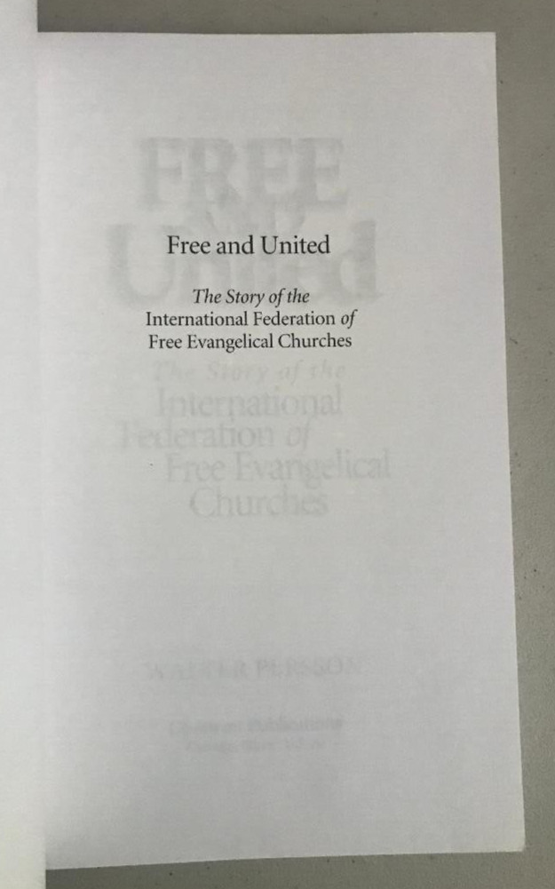 FREE AND UNITED ~ WALTER PERSSON ~ 1998 ~ INT. FED. OF FREE EVANGELICAL CHURCHES