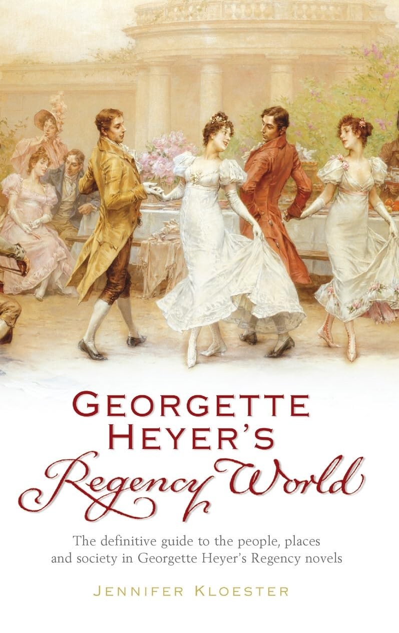 Georgette Heyer’s Regency World