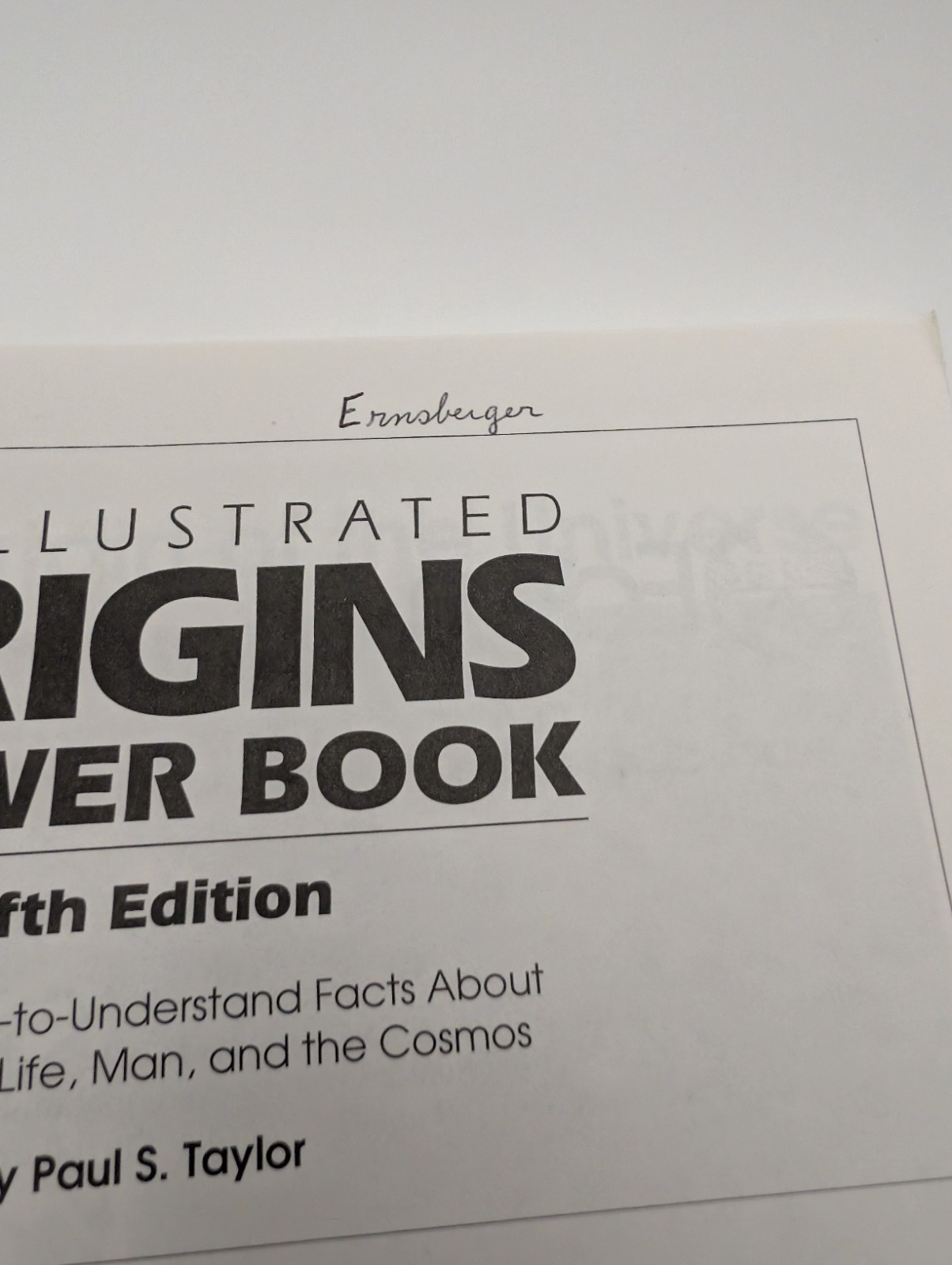 THE ILLUSTRATED ORIGINS ANSWER BOOK: CONCISE, By Paul S. Taylor