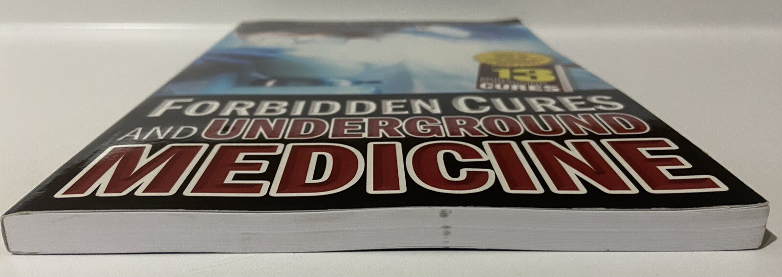 Forbidden Cures and Underground Medicine by Health Sciences Institute (2015)