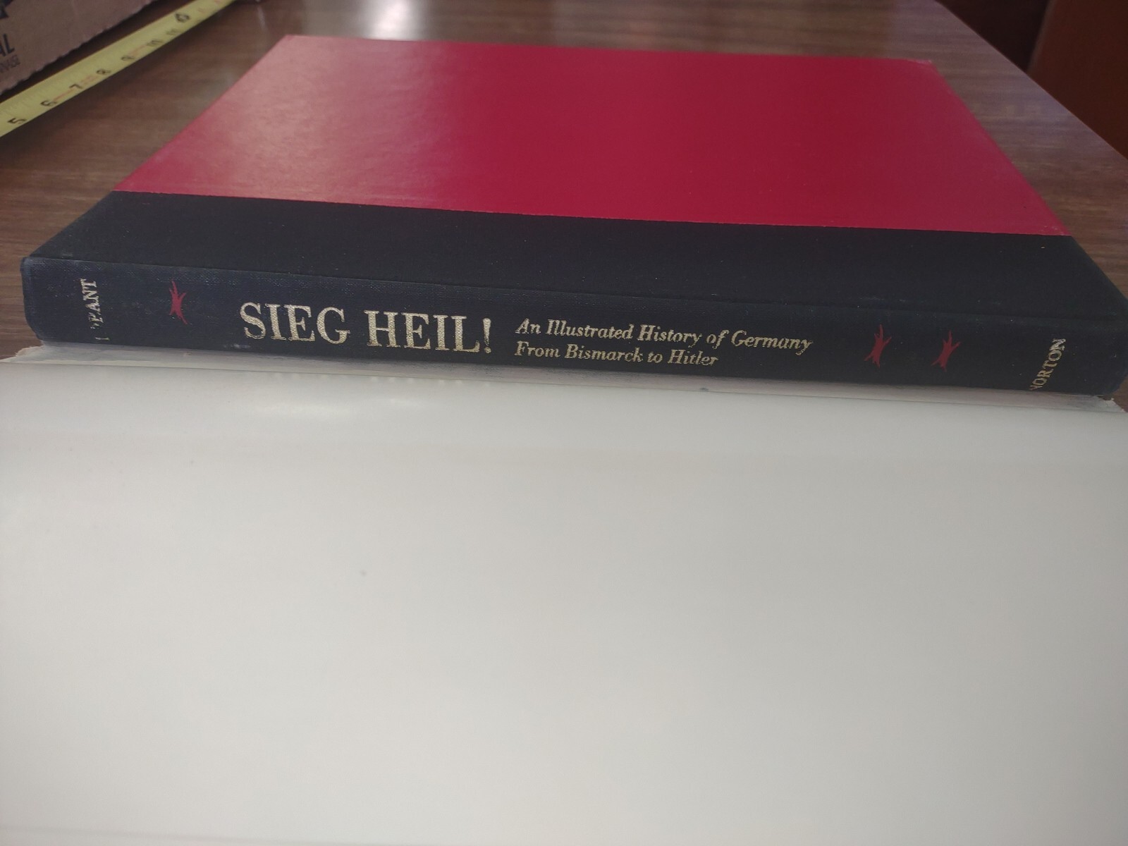 Sieg Heil! by Stefan Lorant Illustrated History of Germany Bismarck to Hitler