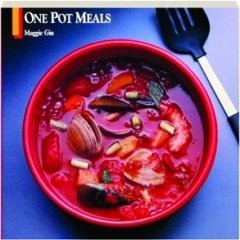 ONE POT MEALS By Maggie Gin & Rik Olson **Mint Condition**