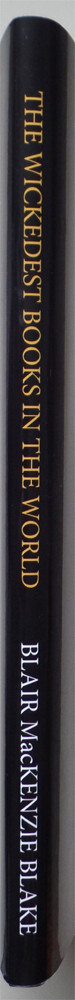 The Wickedest Books in the World – First Edition – Rare Limited Edition