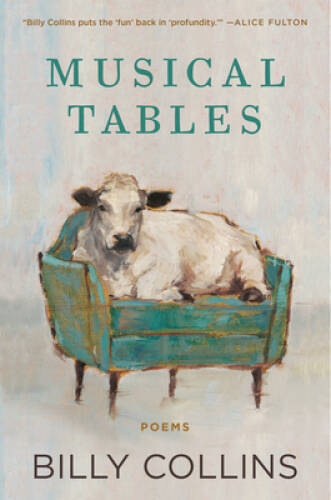 Musical Tables: Poems – Hardcover By Collins, Billy – GOOD
