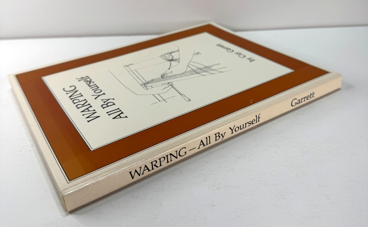 WARPING All By Yourself by Cay Garrett 3rd Edition 1983 Trade Paperback