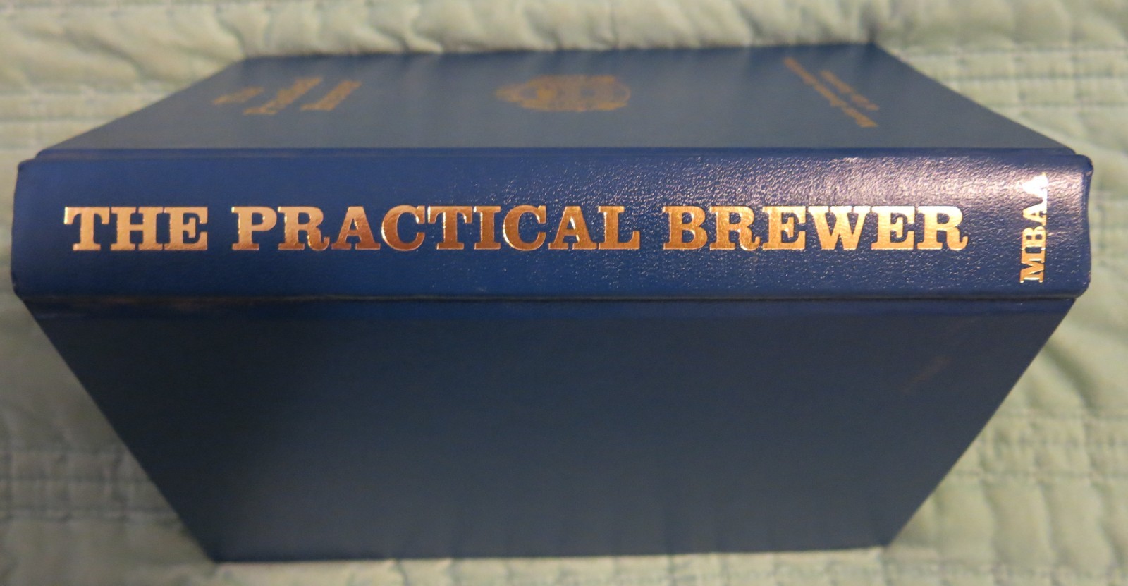 The Practical Brewer Text Book – Hardcover 10th printing, 2nd edition 1993