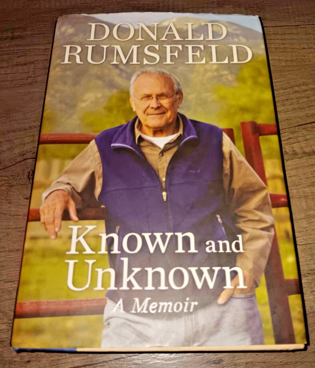 DONALD RUMSFELD SIGNED KNOWN AND UNKNOWN MEMOIR SECRETARY OF DEFENSE REPUBLICAN