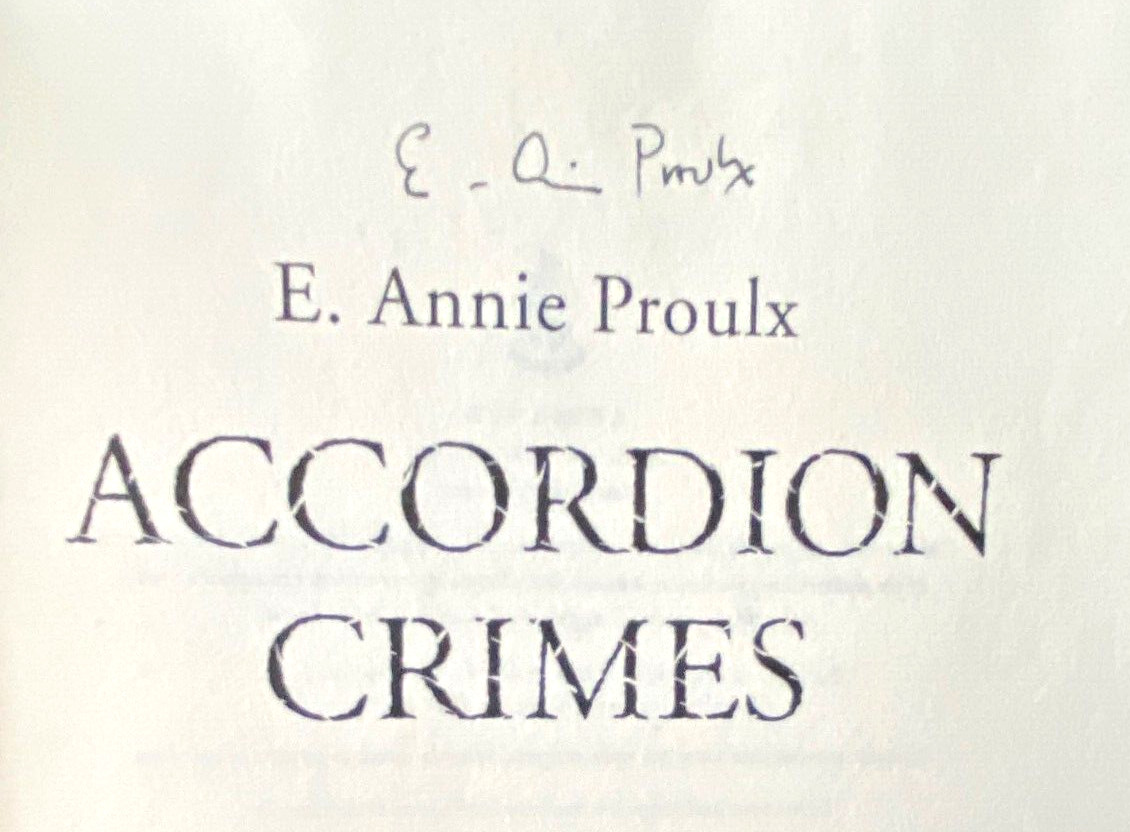 ACCORDION CRIMES E. Annie Proulx VG+ HC and DJ 1st/1st Signed; Pulitzer Prize