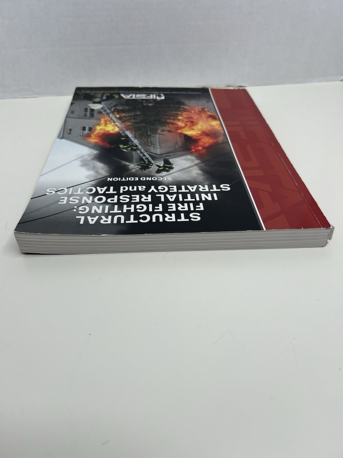 Structural Fire Fighting: Initial Strategy and Tactics 2nd edition