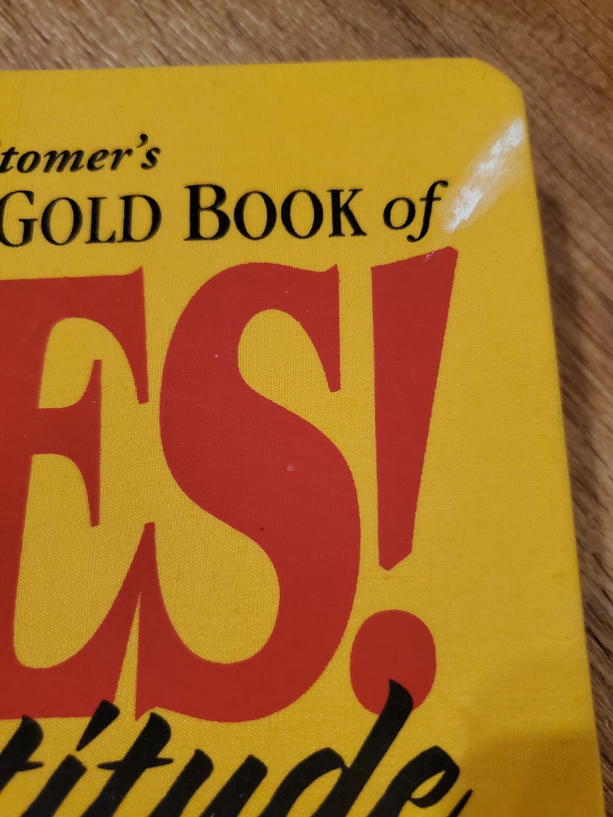 Jeffrey Gitomer Little Gold Book of Yes Attitude Hardcover Success Motivation