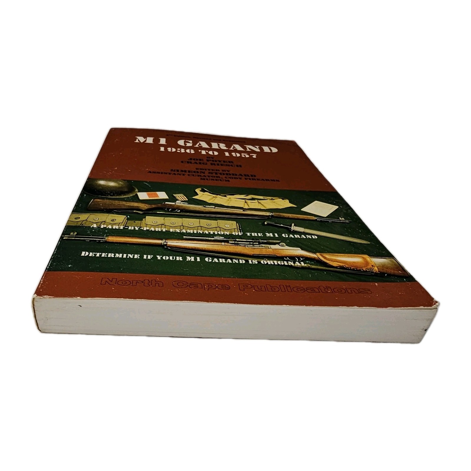 M1 Garand 1936 to 1957 Revised Joe Poyer & Craig Riesch