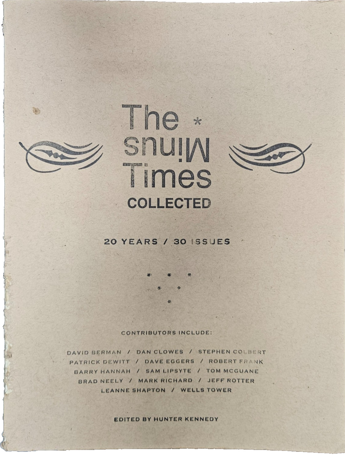 Minus Times Collected: 20 Years / 30 Issues – First Edition and Printing