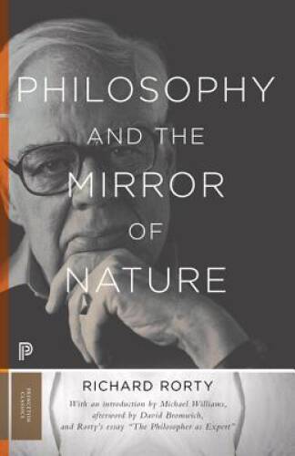 Philosophy and the Mirror of Nature (Princeton Classics) – Paperback – GOOD