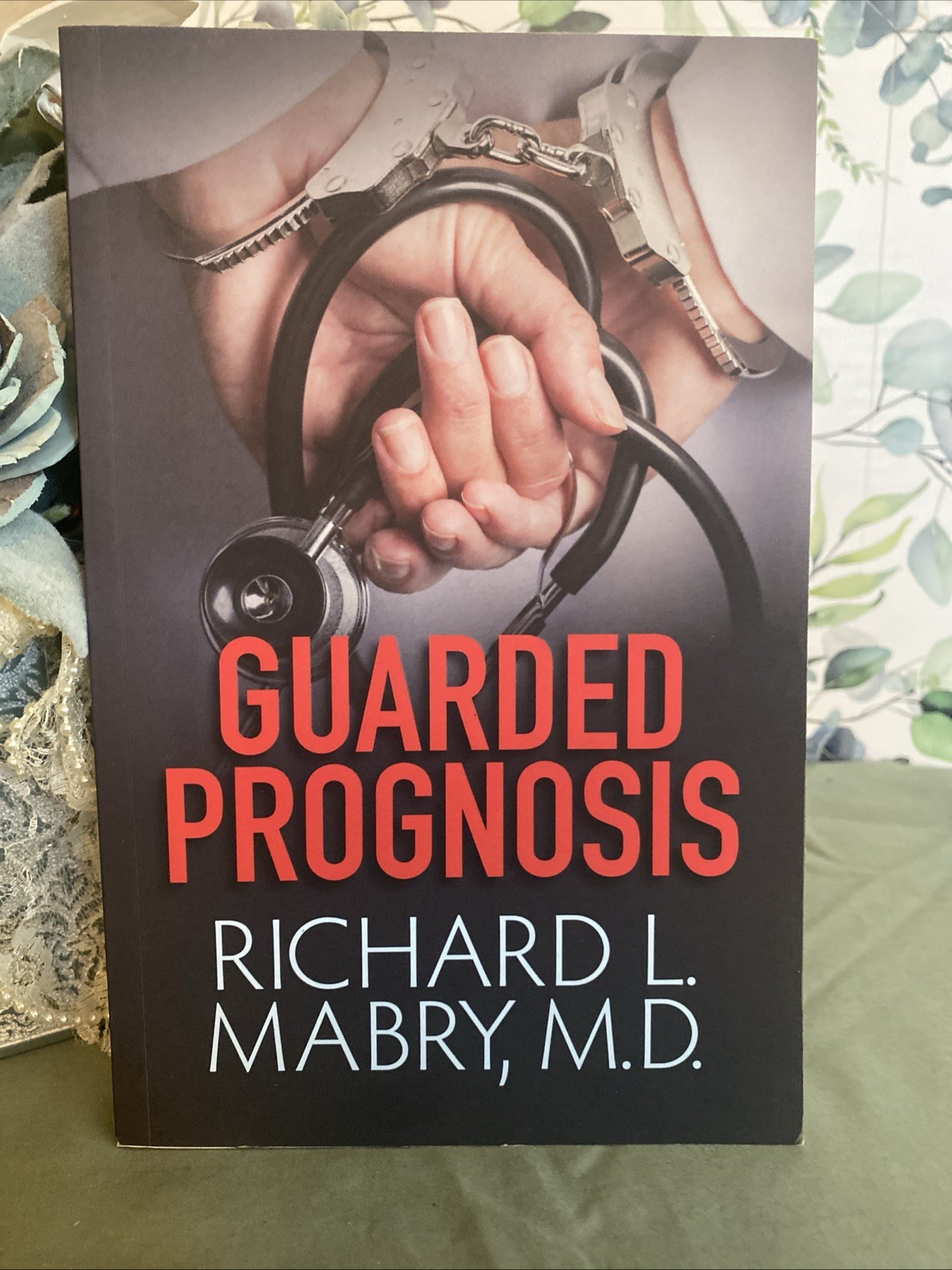 Guarded Prognosis , Mabry MD, Richard L. , paperback , Good Condition
