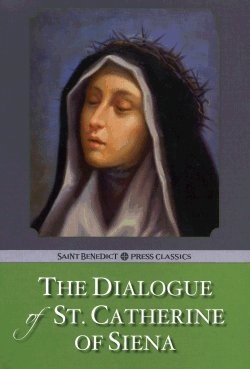 THE DIALOGUE OF ST. CATHERINE OF SIENA By Roman Catholic Church **Excellent**