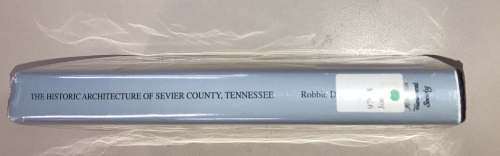 Historic Architecture of Sevier County Tennessee HC DJ Robbie Jones 1997 Ex lib