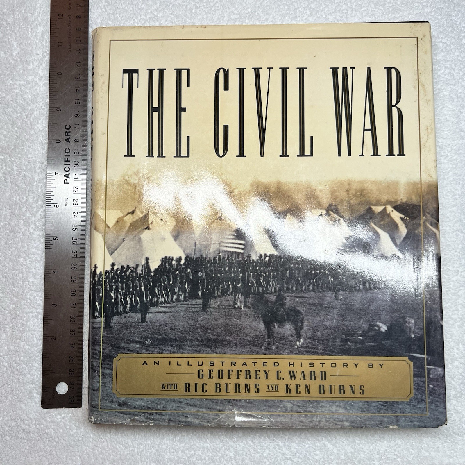 The Civil War : An Illustrated History by Ric Burns, Ken Burns and Geoffrey C. W