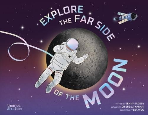 Jenny Jacoby Explore the Far Side of the Moon (Hardback) (UK IMPORT)