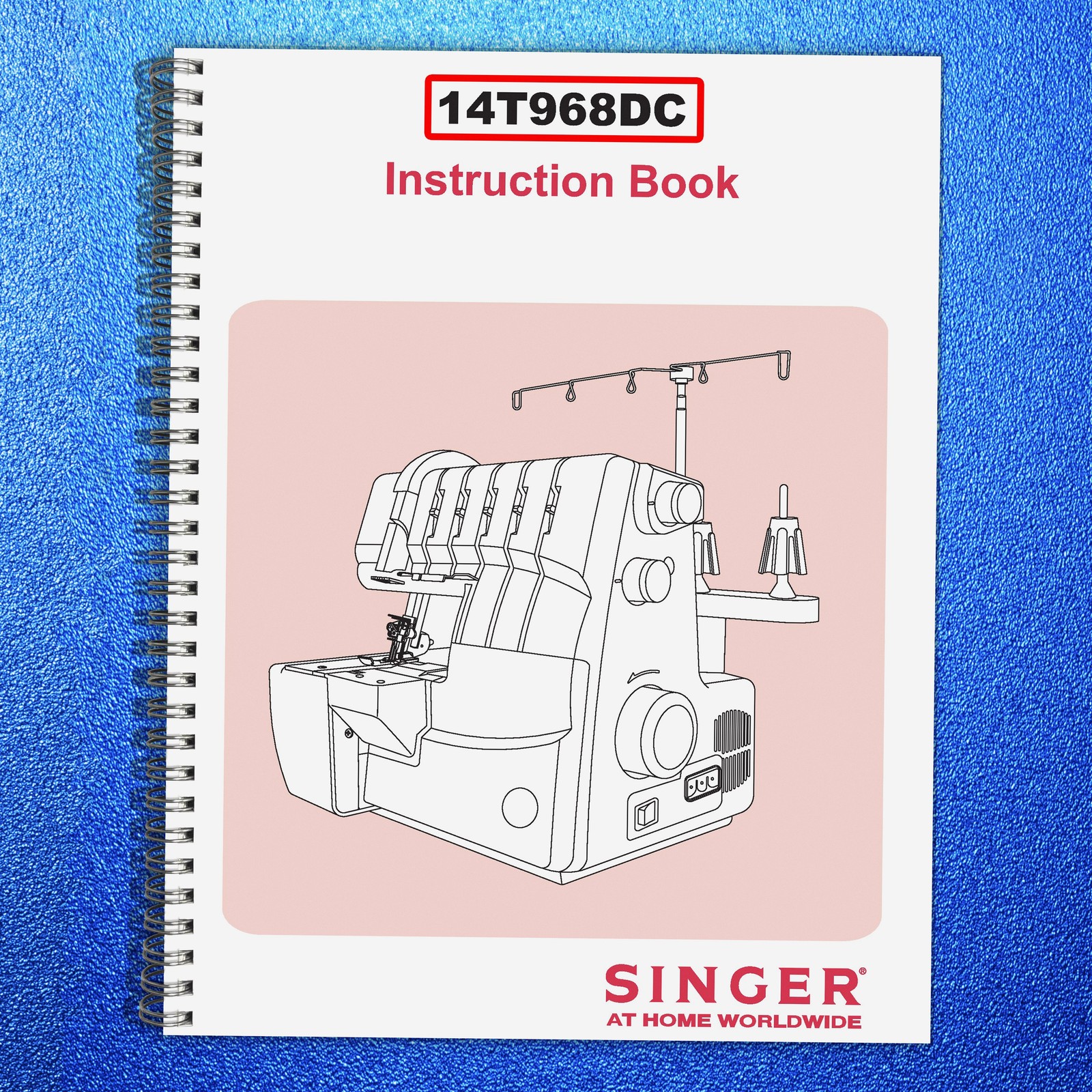 SINGER 14T968DC Serger Overlocker Instruction Manual – LOOP BIND – TOUGH COVERS