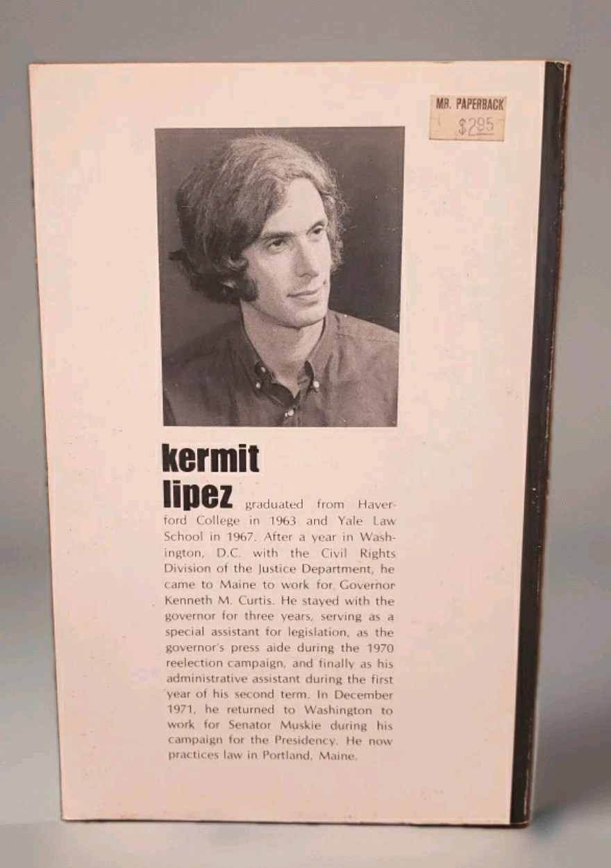 Kenneth Curtis of Maine Profile of a Governor by Kermit Lipez 1974 Softcover
