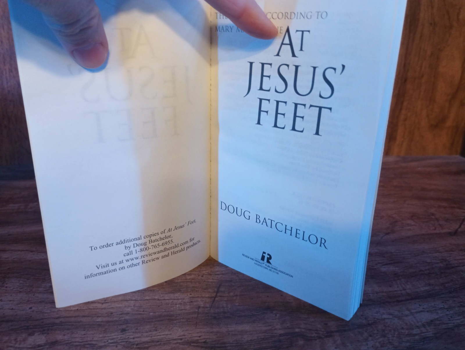 At Jesus’ Feet: The Gospel According to Mary Magdalene by Doug Batchelor 2001
