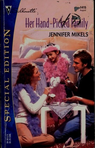 Her Hand-Picked Family (Family Revelations) (Special Edition, 1415) by Mikels, J