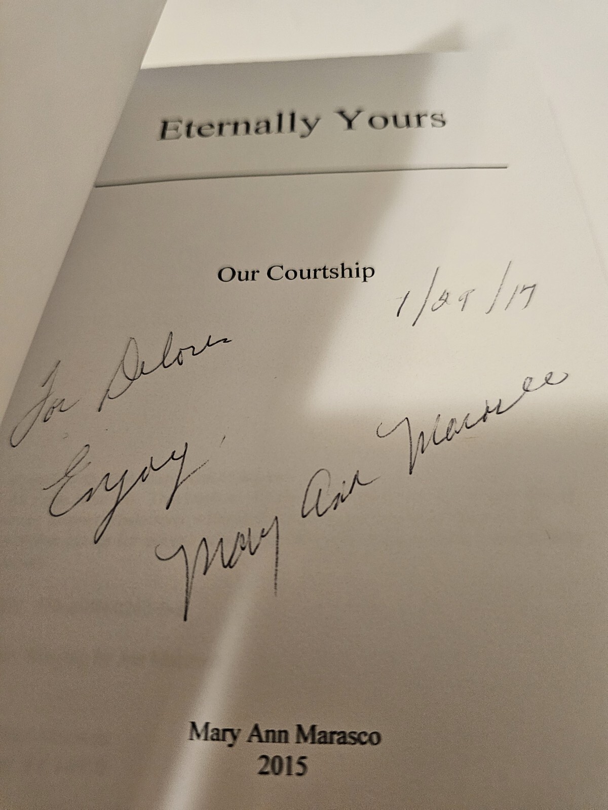 Eternally Yours: Our Courtship Signed By Author Mary Ann Marasco 2015 Excellent